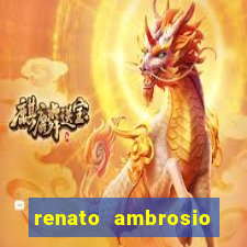 renato ambrosio viva sorte fortuna